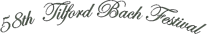 58th  Tilford Bach Festival